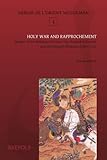 From Holy War to Reconciliation : Mamluk-Mongol Relations 1260-1335, Amitai, Reuven, 2503531520