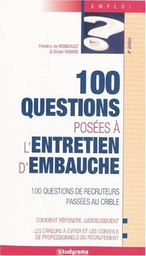 100 questions posées à l'entretien d'embauche
