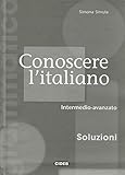 Conoscere Italiano Intermedio-Avanzato Soluzioni (Grammatica) by