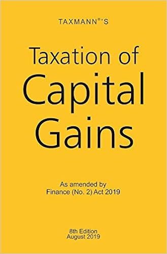 Taxation of Capital Gains - As amended by Finance (No. 2) Act 2019 (8th Edition August 2019)
