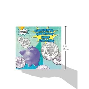 Cincuenta centavos / Half-Dollars (Monedas Y Billetes / Coins and Money) (Spanish and English Edition)
