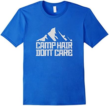 Mens Camp Hair Don't Care T-Shirt Outdoors Shirt Adventure Medium Royal Blue