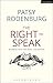 The Right to Speak: Working with the Voice (Performance Books)