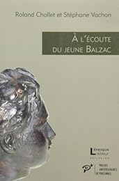 À l'écoute du jeune Balzac