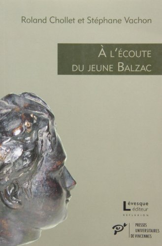 À l'écoute du jeune Balzac