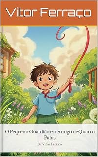 Livro O Pequeno Guardião e o Amigo de Quatro Patas