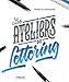 Les ateliers du lettering by 