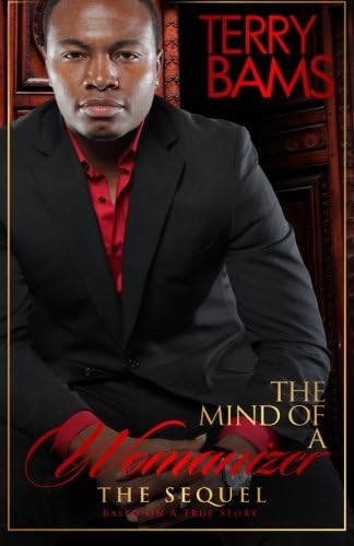 The Mind Of A Womanizer - The Sequel: Part 2