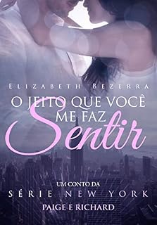 Livro O Jeito Que Você Me Faz Sentir: um conto da Série New York - Paige e Richard