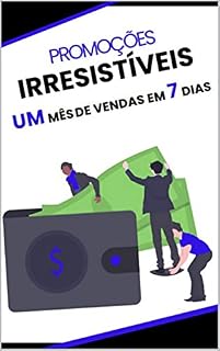 Livro Promoções Irresistíveis: Um Mês de Venda em 7 Dias
