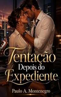 Livro Tentação Depois do Expediente (Paulo A. Montenegro)