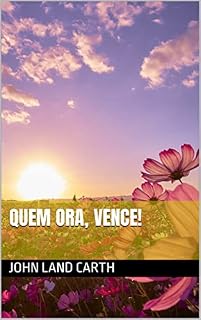Livro Quem Ora, vence!