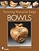 Turning Natural Edge Bowls by 