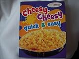 Cheesy, Cheesy Quick & Easy (Favorite Brand Name Recipes) (2011-01-01)