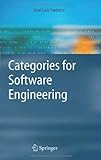 Categories for Software Engineering, Fiadeiro, José L., 3540209093