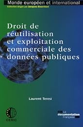 Droit de réutilisation et exploitation commerciale des données publiques
