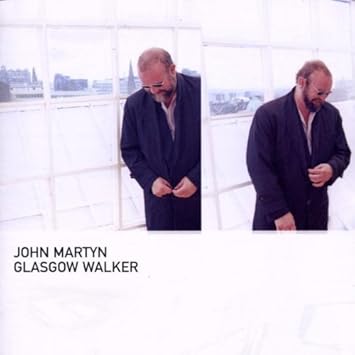 Martyn John Glasgow Walker Amazon Com Music
