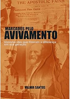 Livro Marcados pelo Avivamento: Histórias dos que fizeram a diferença em sua geração