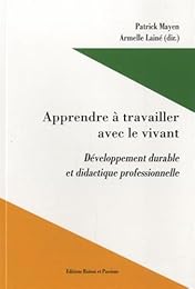 Apprendre à travailler avec le vivant