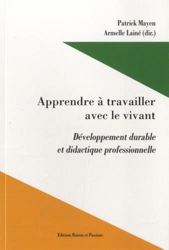 Apprendre à travailler avec le vivant