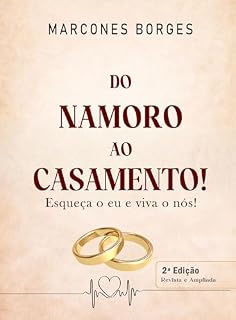 Livro Do Namoro ao Casamento: Esquecendo o Eu e Vivendo o Nós