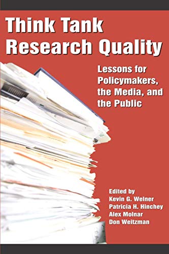 Think Tank Research Quality: Lessons for Policy Makers,...