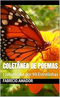 Livro Coletânea De Poemas: 1 Jabuticaba por 99 Estrelinhas