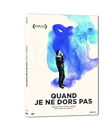 Quand Je Ne Dors Pas
