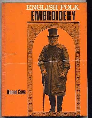 English Folk Embroidery by Oenone CAVE (Hardcover)