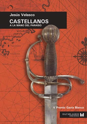 Castellanos: A la mano del paraíso