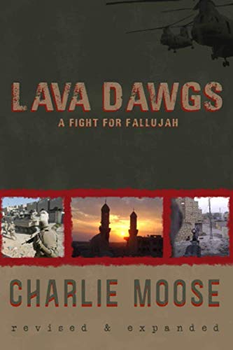 Lava Dawgs: A Fight for Fallujah by Charlie Moose