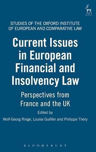 Download Current Issues in European Financial and Insolvency Law: Perspectives from France and the UK PDF