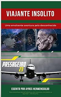 Livro VIAJANTE INSOLITO: Capitulo 3 - PASSAGEIRO 23 (VIAJANTE INSÓLITO)