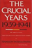 Book cover for The crucial years, 1939-1941: The world at war