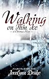 Walking on Thin Ice