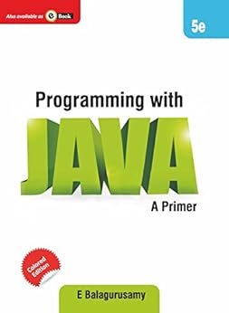 Programming with Java: A Primer, E Balagurusamy, eBook - Amazon.com
