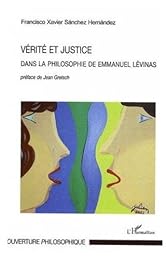 Vérité et justice dans la philosophie de Emmanuel Lévinas