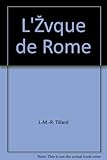 L'évêque de Rome (French Edition) by