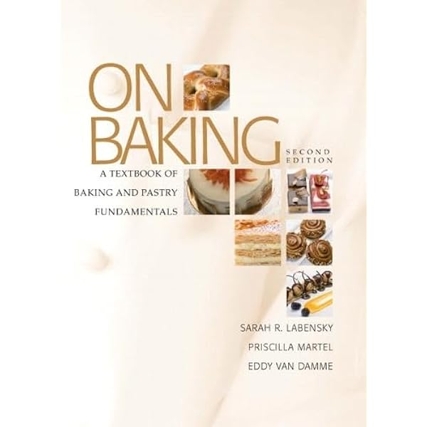 On Baking (3rd Edition): Labensky, Sarah R., Martel, Priscilla A