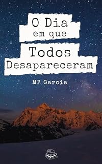 Livro O Dia em que Todos Desapareceram