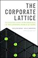 The Corporate Lattice: Achieving High Performance In the Changing World of Work
