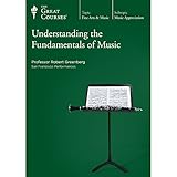 The Great Courses: Understanding the Fundamentals of Music