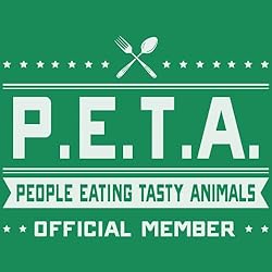 PETA - People Eating Tasty Animals - Funny Hunting