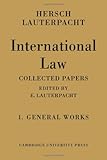 International Law: Volume 1, The General