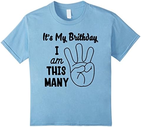 Kids It's My Birthday Child Funny I'm This Many 3rd Birthday 4 Baby Blue