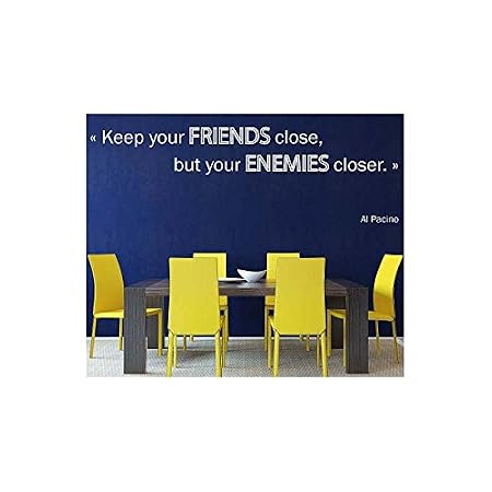 Deco Soon Aufkleber Zitate Freunde Feinde Al Pacino 462 X 150 Cm