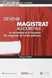 Devenir magistrat aujourd'hui