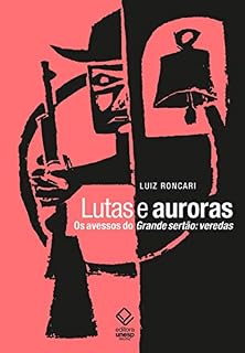 Livro Lutas e auroras: Os avessos do Grande sertão: veredas