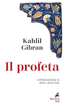 Il Profeta Testo Originale A Fronte Italian Edition Kindle Edition By Gibran Kahil Ska Jean Louis Literature Fiction Kindle Ebooks Amazon Com