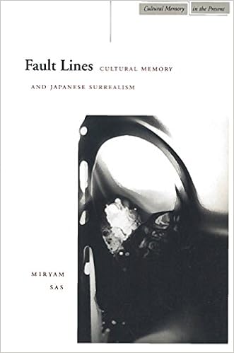 Fault Lines Cultural Memory and Japanese Surrealism Cultural Memory in the Present